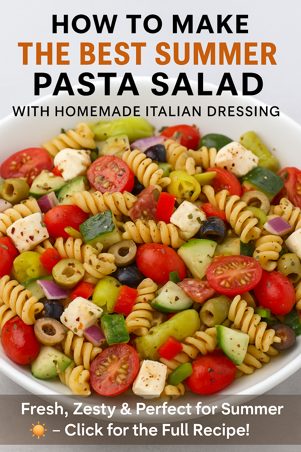 Pasta Salad with Homemade Italian Dressing